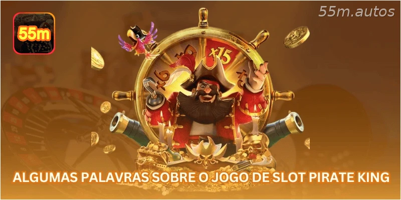 Algumas palavras sobre o jogo de slot Pirate King