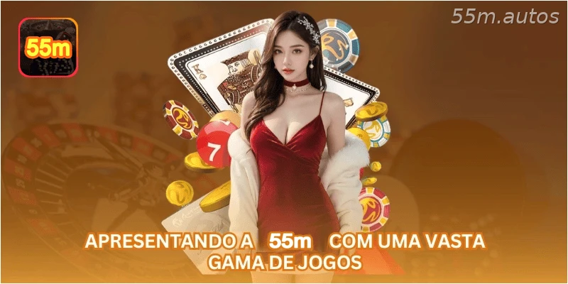 Apresentando a 55M com uma vasta gama de jogos.