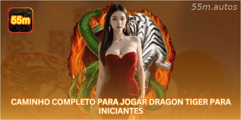 Caminho completo para jogar Dragon Tiger para iniciantes.