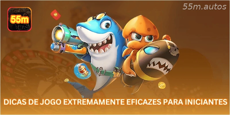 Dicas de jogo extremamente eficazes para iniciantes