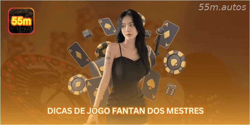 Dicas de jogo Fantan dos mestres.