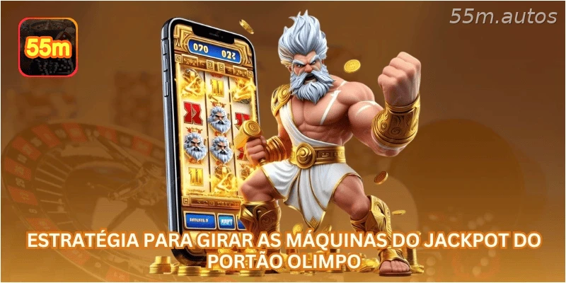 Estratégia para girar as máquinas do Jackpot do Portão Olimpo