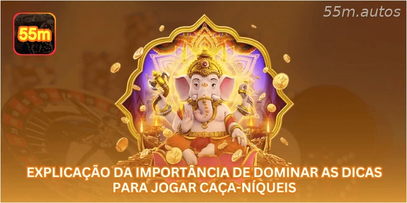 Explicação da importância de dominar as dicas para jogar caça-níqueis.