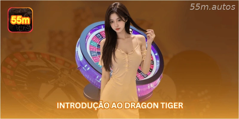 Introdução ao Dragon Tiger
