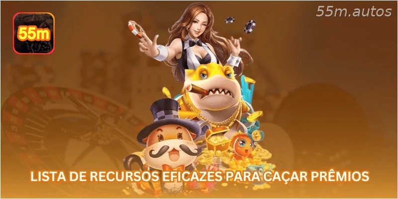 Lista de recursos eficazes para caçar prêmios: