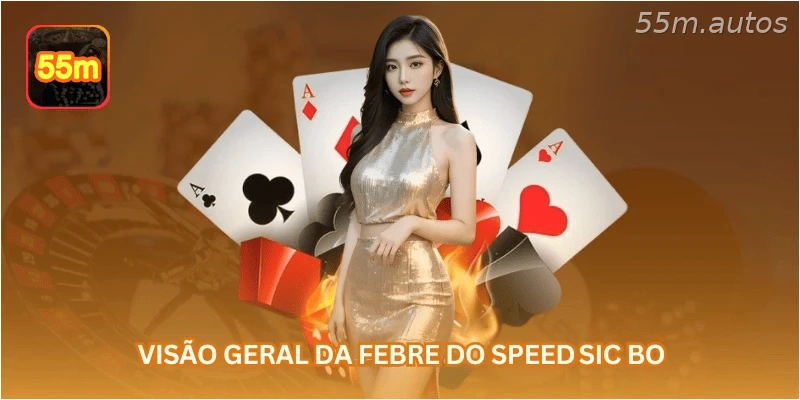 Visão geral da febre do Speed ​​​​Sic Bo